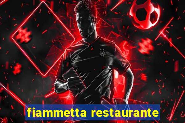 fiammetta restaurante